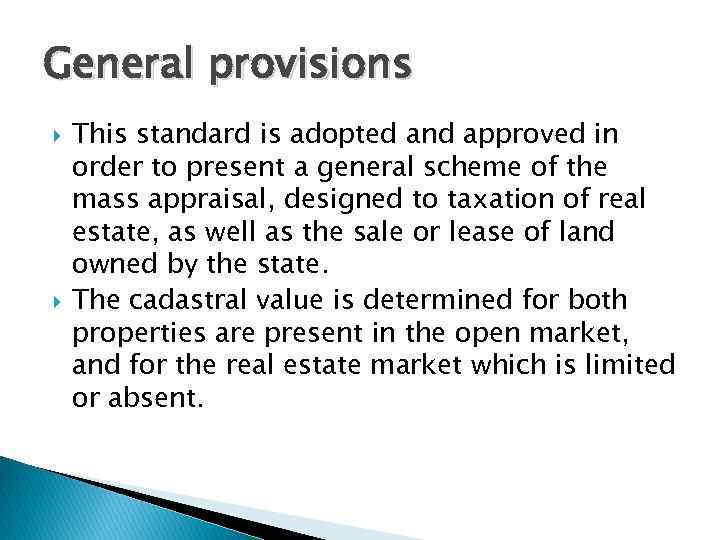 General provisions This standard is adopted and approved in order to present a general