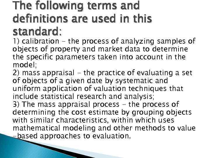 The following terms and definitions are used in this standard: 1) calibration - the