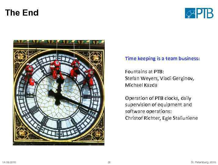 The End Time keeping is a team business: Fountains at PTB: Stefan Weyers, Vladi