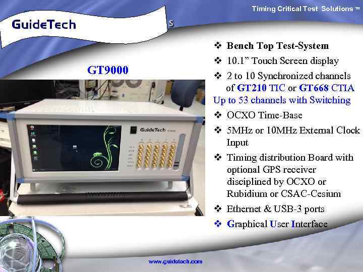 Timing Critical Test Solutions TM v Bench Top Test-System v 10. 1” Touch
