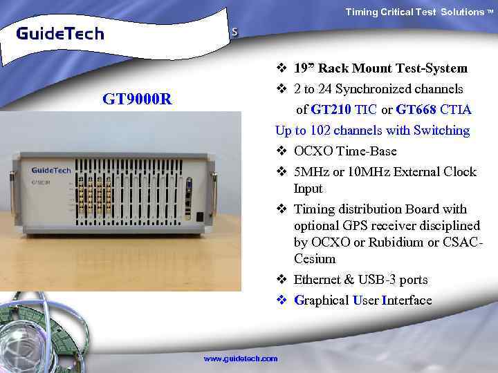  Timing Critical Test Solutions TM GT 9000 R v 19” Rack Mount Test-System