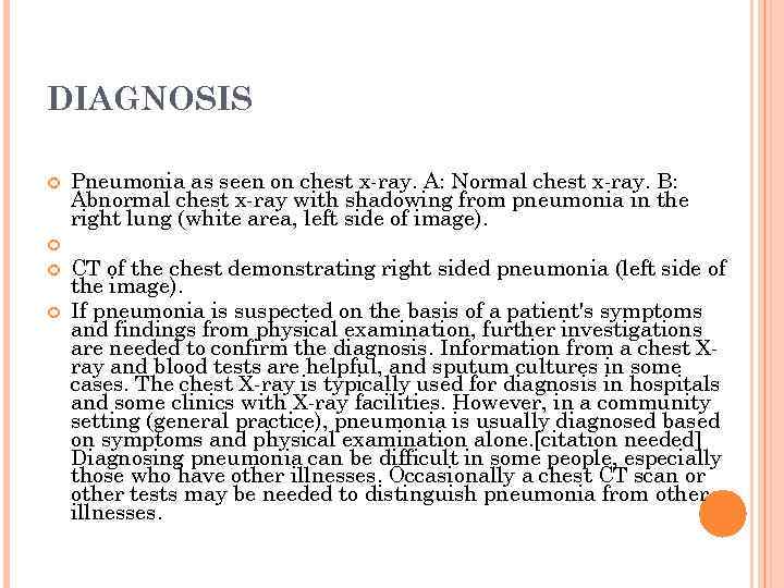 DIAGNOSIS Pneumonia as seen on chest x-ray. A: Normal chest x-ray. B: Abnormal chest