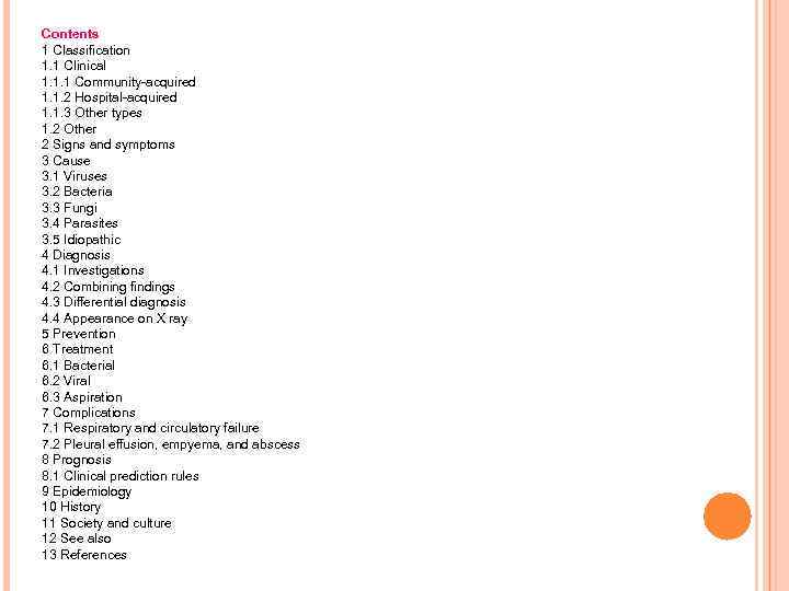 Contents 1 Classification 1. 1 Clinical 1. 1. 1 Community-acquired 1. 1. 2 Hospital-acquired