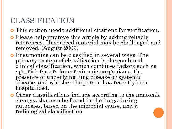 CLASSIFICATION This section needs additional citations for verification. Please help improve this article by