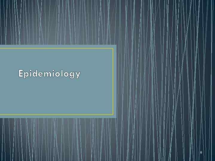 Epidemiology 8 