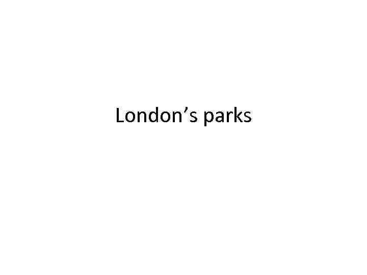 London’s parks 
