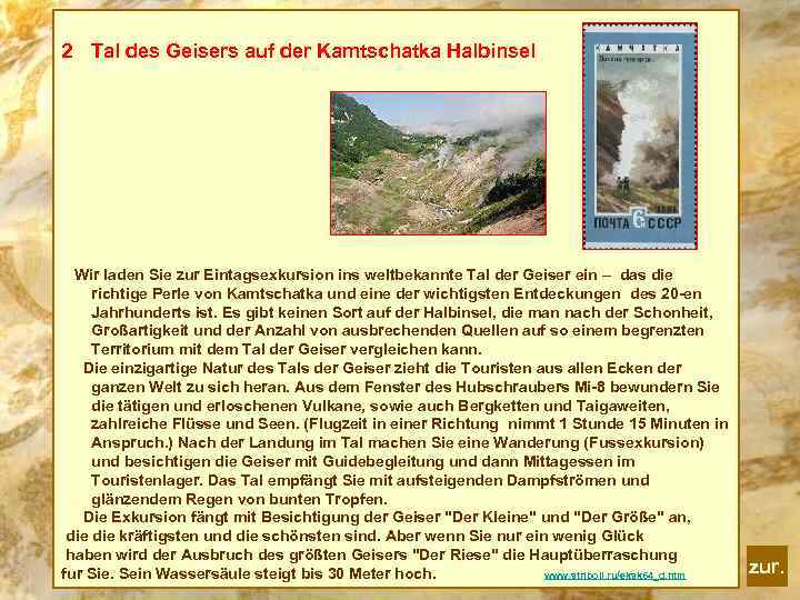 2 Tal des Geisers auf der Kamtschatka Halbinsel Wir laden Sie zur Eintagsexkursion ins