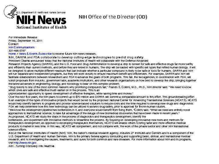 NIH Office of the Director (OD) For Immediate Release Friday, September 16, 2011 Contact: