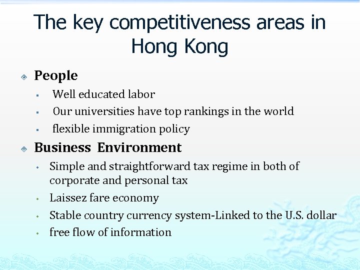 The key competitiveness areas in Hong Kong People § § § ³ Well educated