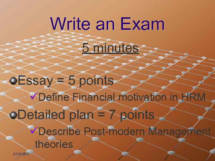 Write an Exam 5 minutes Essay = 5 points üDefine Financial motivation in HRM