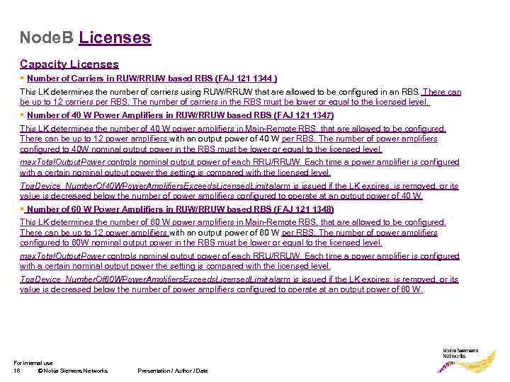 Node. B Licenses Capacity Licenses § Number of Carriers in RUW/RRUW based RBS (FAJ