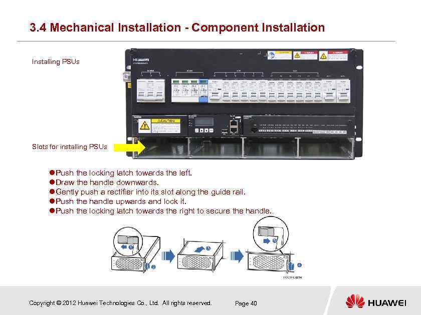 3. 4 Mechanical Installation - Component Installation Installing PSUs Slots for installing PSUs Push
