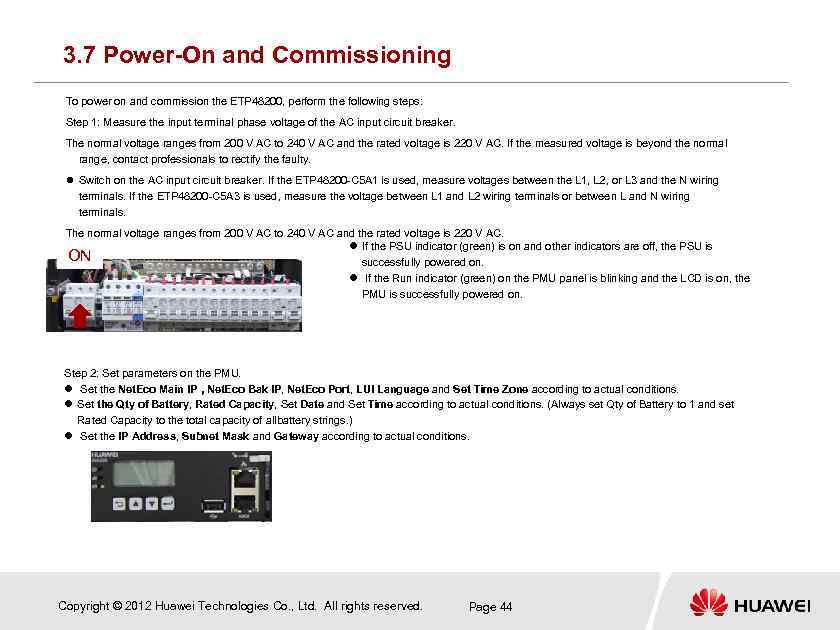 3. 7 Power-On and Commissioning To power on and commission the ETP 48200, perform