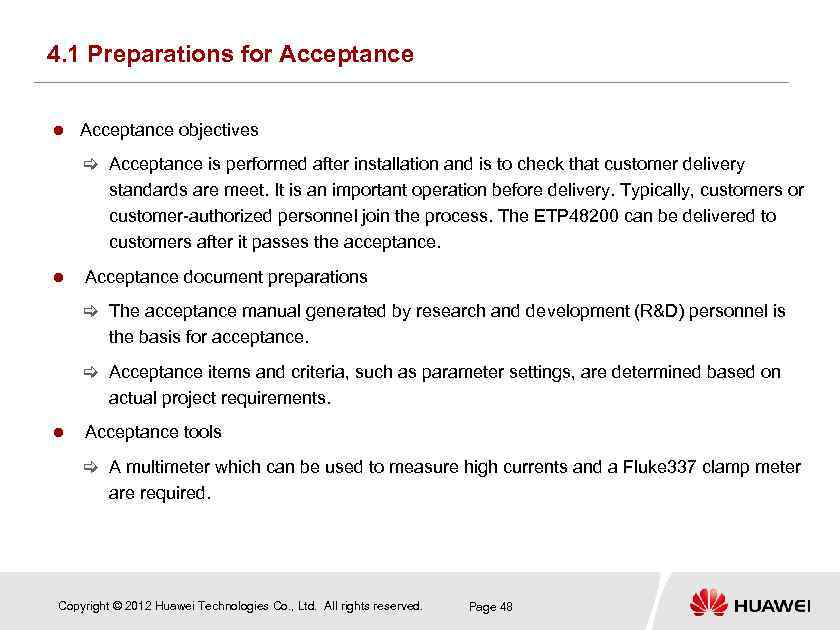4. 1 Preparations for Acceptance objectives [ Acceptance is performed after installation and is