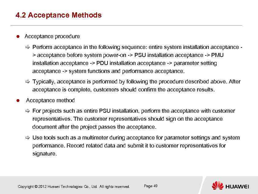 4. 2 Acceptance Methods Acceptance procedure [ Perform acceptance in the following sequence: entire