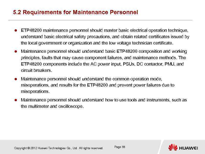 5. 2 Requirements for Maintenance Personnel ETP 48200 maintenance personnel should master basic electrical