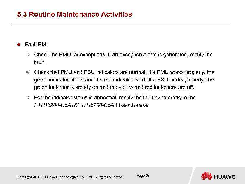 5. 3 Routine Maintenance Activities Fault PMI [ Check the PMU for exceptions. If