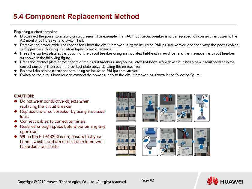5. 4 Component Replacement Method Replacing a circuit breaker Disconnect the power to a