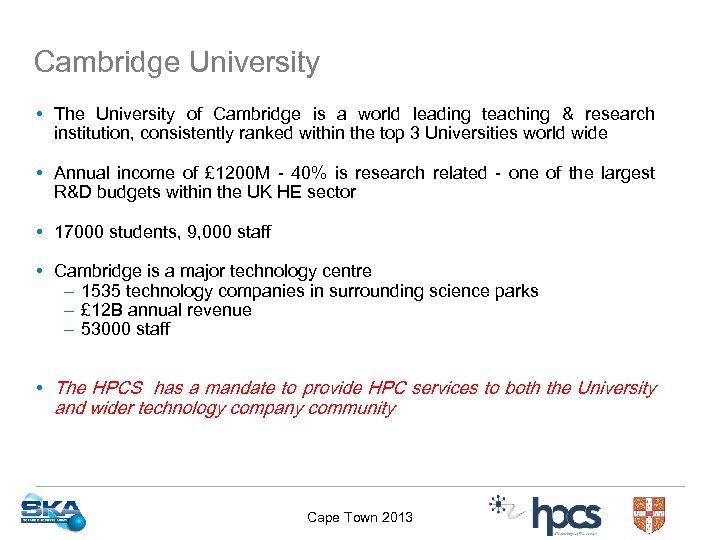 Cambridge University • The University of Cambridge is a world leading teaching & research