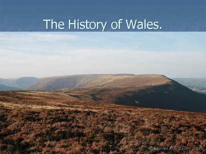 The History of Wales. 