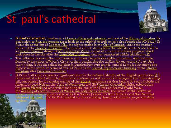 St paul's cathedral St Paul's Cathedral, London, is a Church of England cathedral and