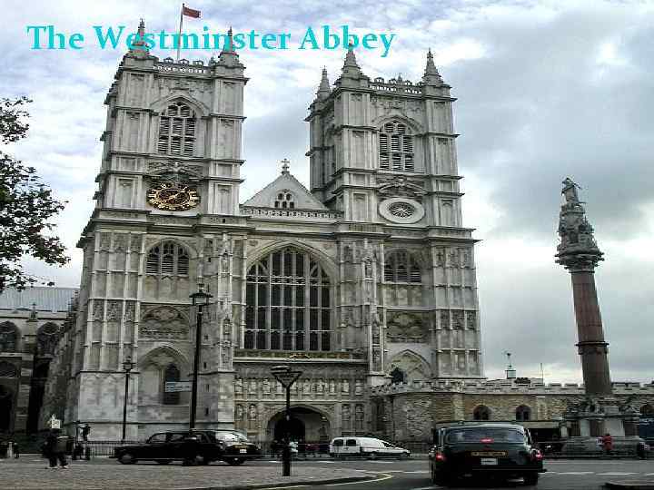 The Westminster Abbey 