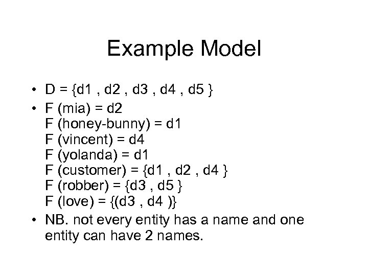 Example Model • D = {d 1 , d 2 , d 3 ,