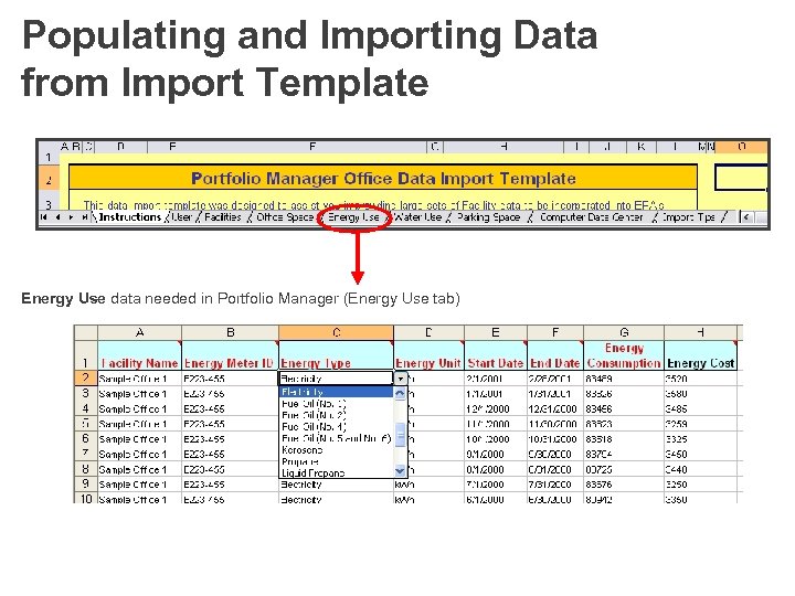 Populating and Importing Data from Import Template Energy Use data needed in Portfolio Manager