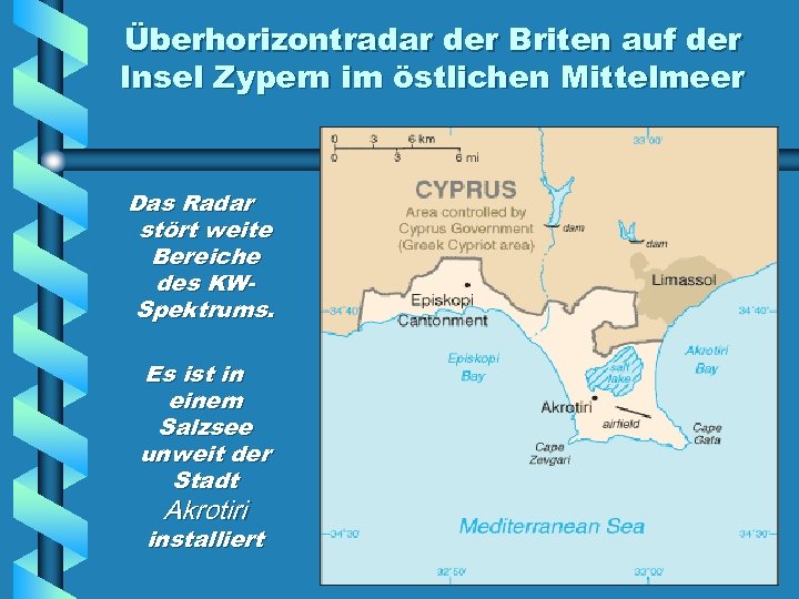 Überhorizontradar der Briten auf der Insel Zypern im östlichen Mittelmeer Das Radar stört weite