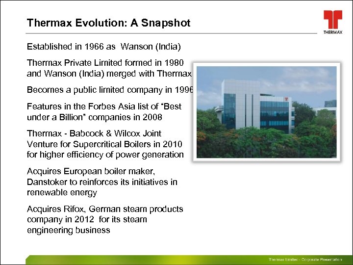 Thermax Evolution: A Snapshot Established in 1966 as Wanson (India) Thermax Private Limited formed