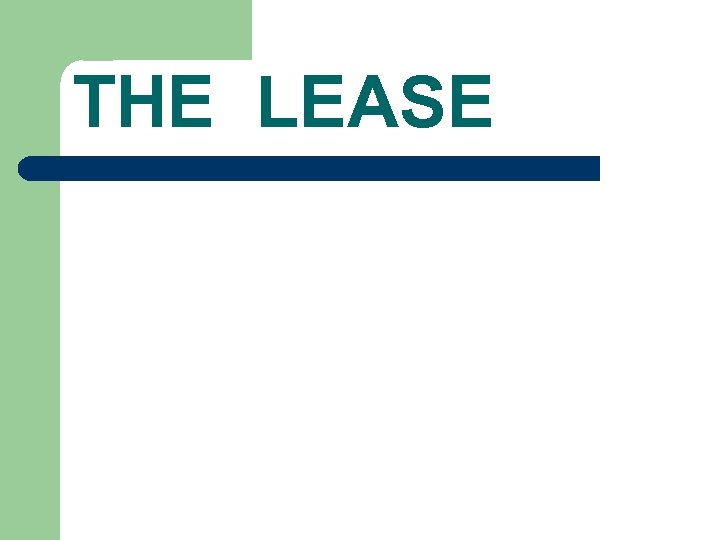 THE LEASE 