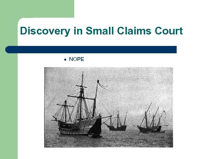 Discovery in Small Claims Court l NOPE 