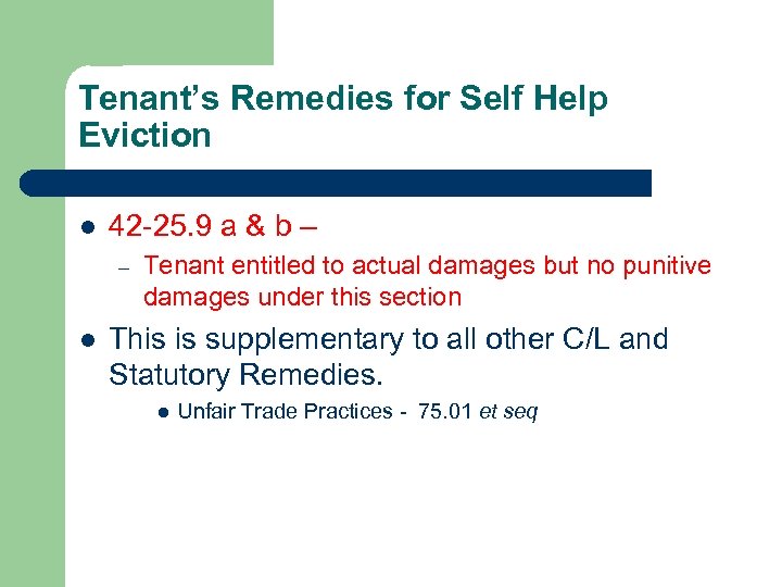 Tenant’s Remedies for Self Help Eviction l 42 -25. 9 a & b –
