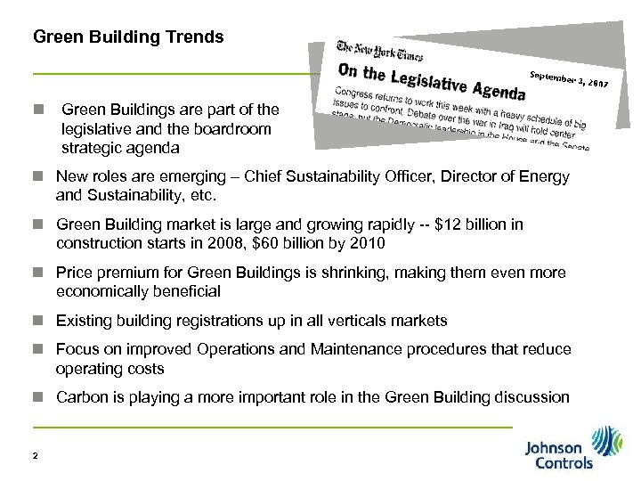 Green Building Trends n Green Buildings are part of the legislative and the boardroom