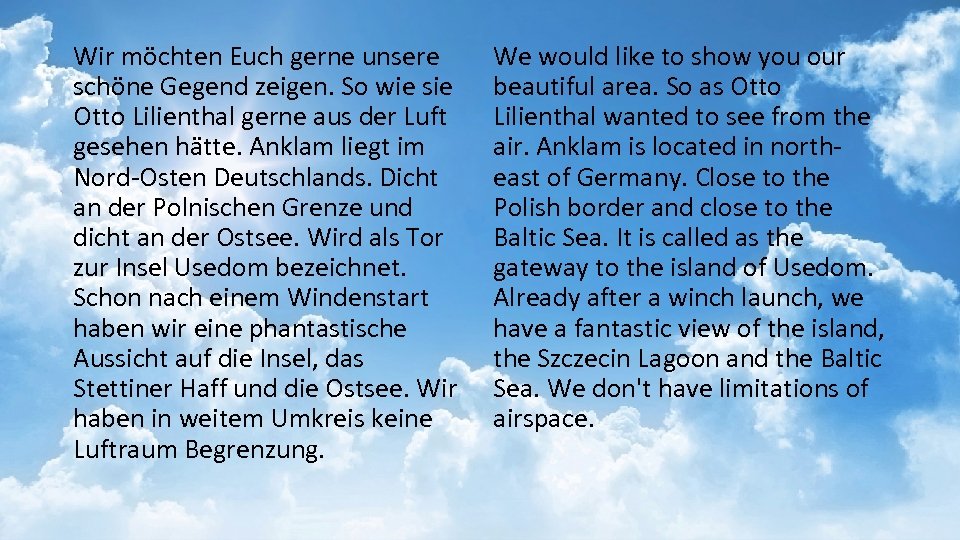 Wir möchten Euch gerne unsere schöne Gegend zeigen. So wie sie Otto Lilienthal gerne