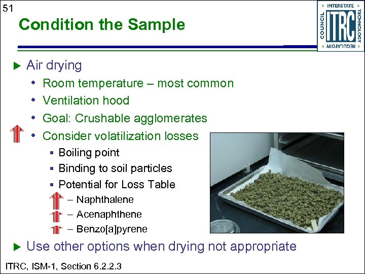 51 Condition the Sample u Air drying • • Room temperature – most common
