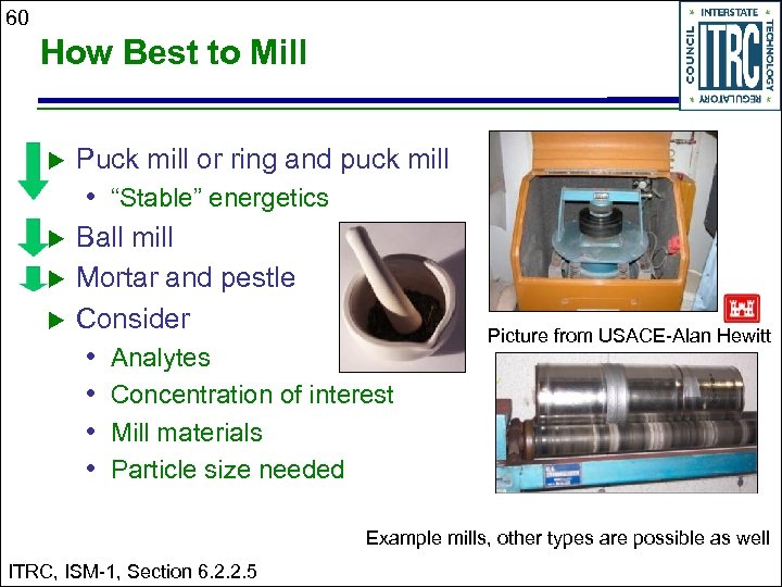 60 How Best to Mill u Puck mill or ring and puck mill •