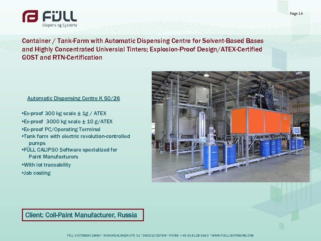 Page 14 Container / Tank-Farm with Automatic Dispensing Centre for Solvent-Based Bases and Highly