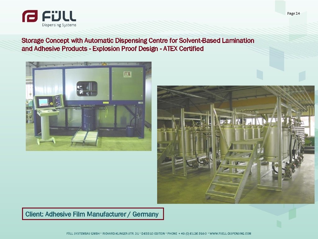 Page 24 Storage Concept with Automatic Dispensing Centre for Solvent-Based Lamination and Adhesive Products