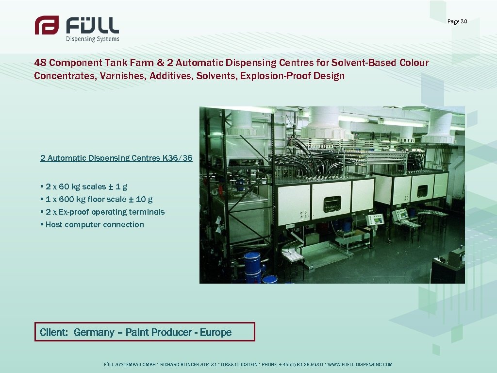Page 30 48 Component Tank Farm & 2 Automatic Dispensing Centres for Solvent-Based Colour