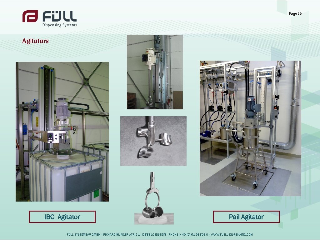 Page 35 Agitators IBC Agitator Pail Agitator FÜLL SYSTEMBAU GMBH • RICHARD-KLINGER-STR. 31 •