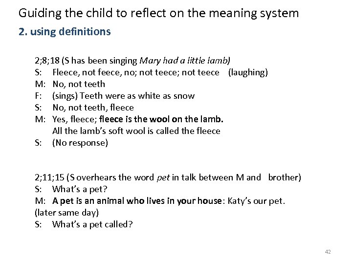 Guiding the child to reflect on the meaning system 2. using definitions 2; 8;