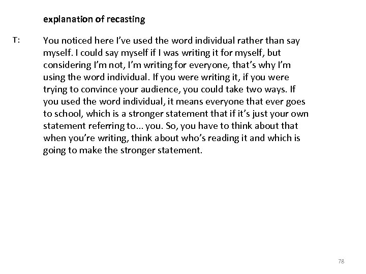 explanation of recasting T: You noticed here I’ve used the word individual rather than