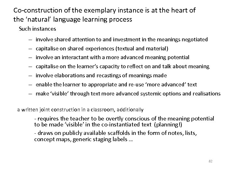 Co-construction of the exemplary instance is at the heart of the ‘natural’ language learning