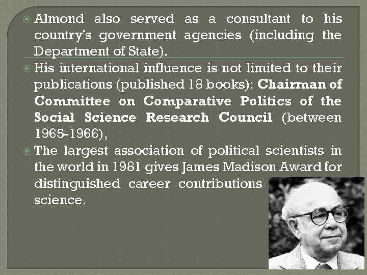  Almond also served as a consultant to his country's government agencies (including the