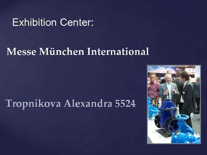 Exhibition Center: Tropnikova Alexandra 5524 