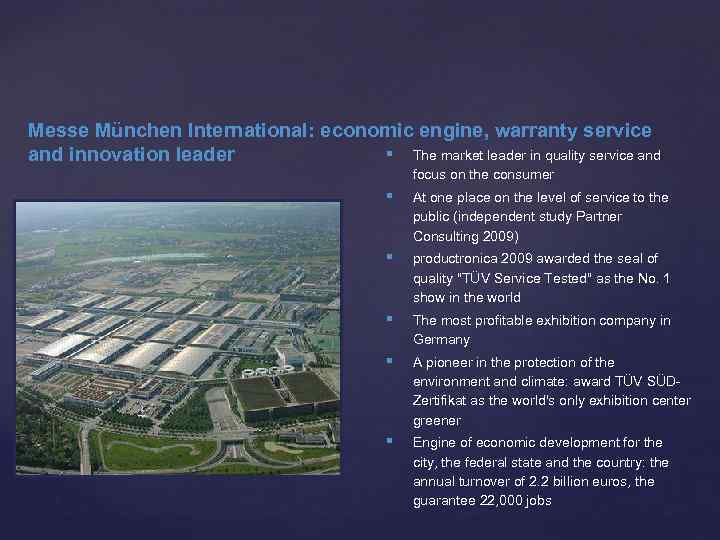 Messe München International: economic engine, warranty service § The market leader in quality service
