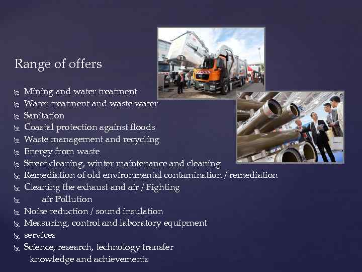 Range of offers Mining and water treatment Water treatment and waste water Sanitation Coastal