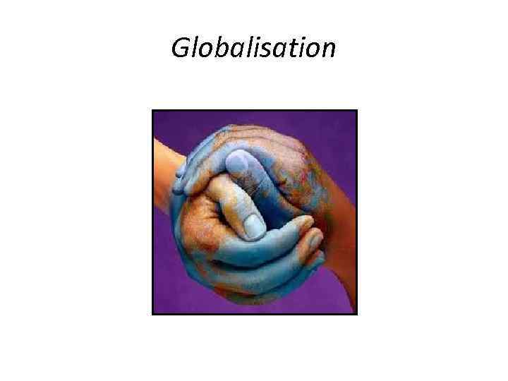 Globalisation 