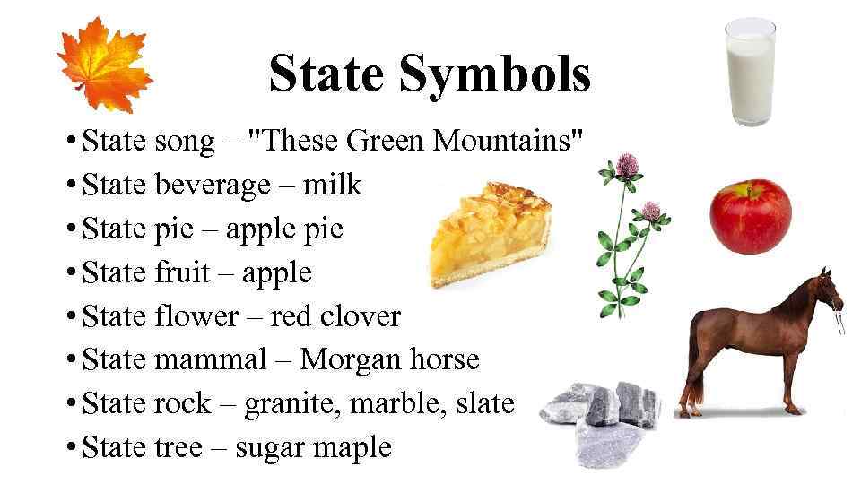 State Symbols • State song – 